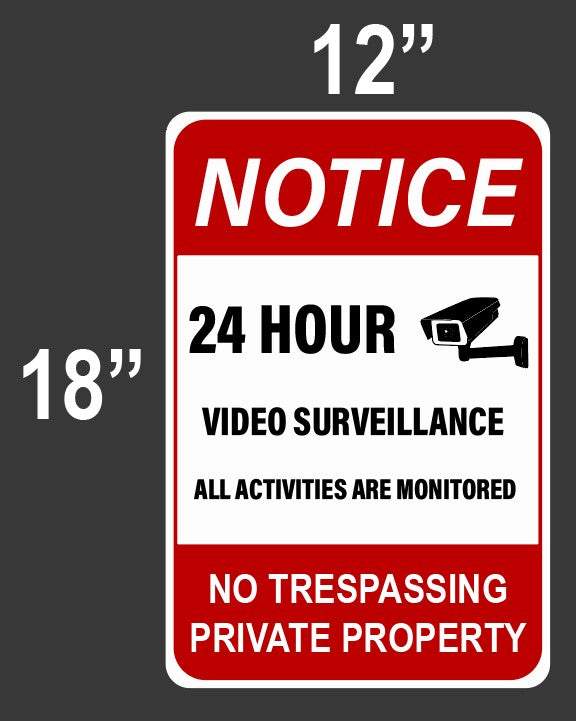 Surveillance Sign 18''H 12'' W