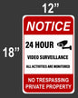 Surveillance Sign 18''H 12'' W